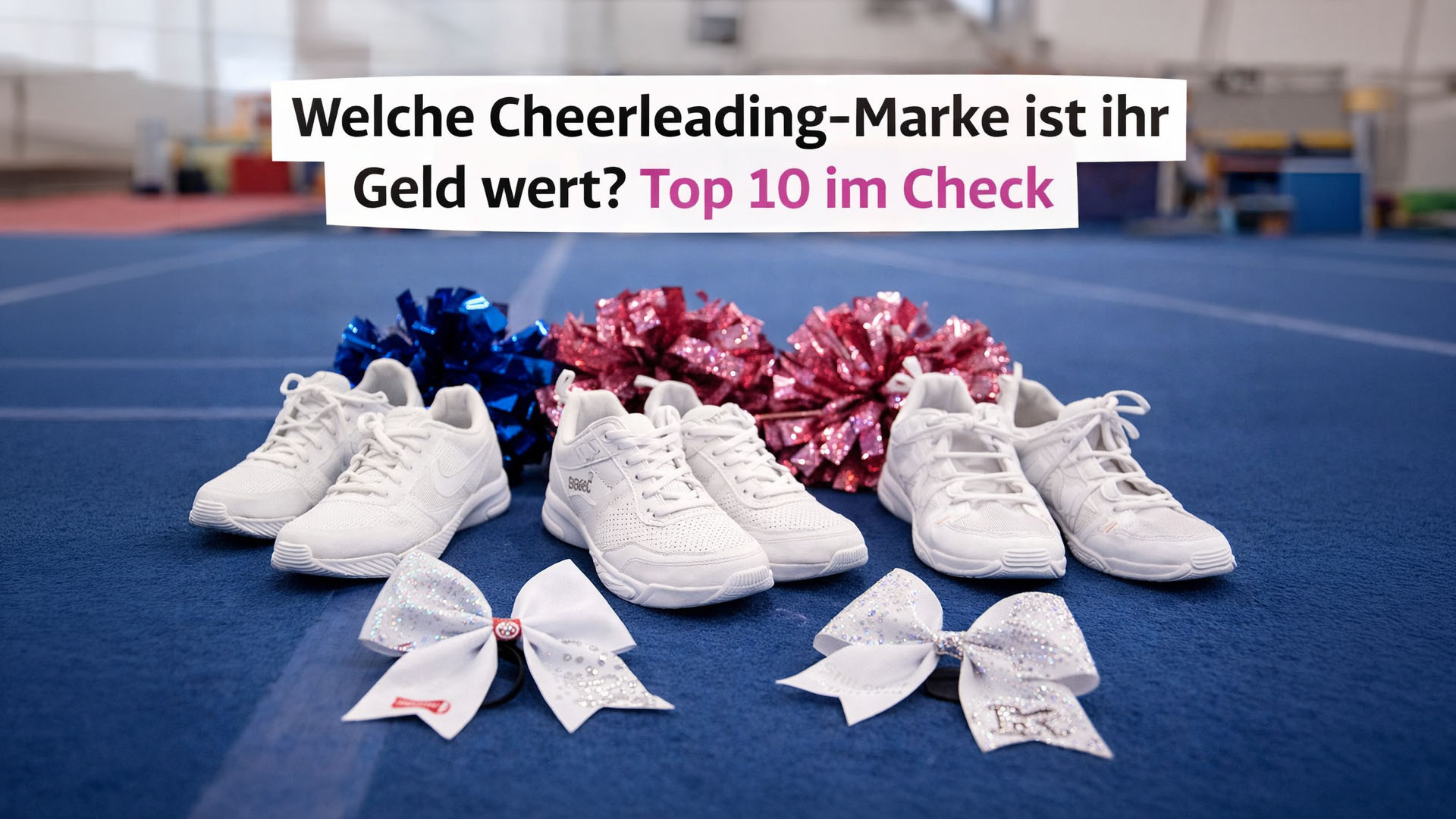 Welche Cheerleading-Marke ist ihr Geld wert? Top 10 im Check